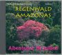 Regenwald AMAZONAS Brasilien, Audio-CD